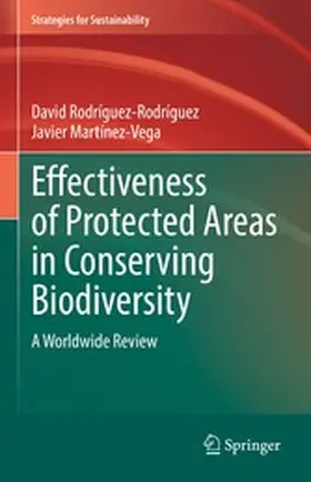 Rodríguez-Rodríguez / Martínez-Vega |  Effectiveness of Protected Areas in Conserving Biodiversity | eBook | Sack Fachmedien