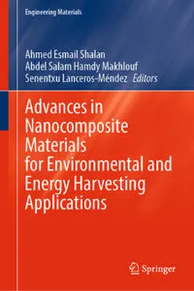 Shalan / Hamdy Makhlouf / Lanceros-Méndez |  Advances in Nanocomposite Materials for Environmental and Energy Harvesting Applications | eBook | Sack Fachmedien