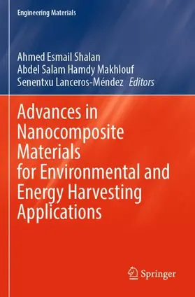 Shalan / Lanceros-Méndez / Hamdy Makhlouf |  Advances in Nanocomposite Materials for Environmental and Energy Harvesting Applications | Buch |  Sack Fachmedien