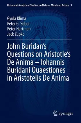 Klima / Zupko / Sobol |  John Buridan's Questions on Aristotle's De Anima - Iohannis Buridani Quaestiones in Aristotelis De Anima | Buch |  Sack Fachmedien