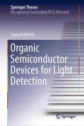 Kublitski |  Organic Semiconductor Devices for Light Detection | Buch |  Sack Fachmedien