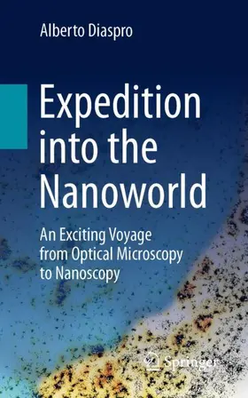 Diaspro | Expedition into the Nanoworld | Buch | 978-3-030-94471-1 | sack.de