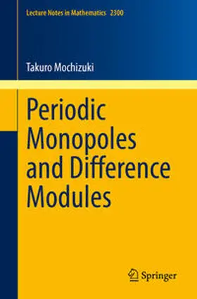 Mochizuki | Periodic Monopoles and Difference Modules | E-Book | sack.de