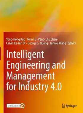 Kuo / Fu / Wang |  Intelligent Engineering and Management for Industry 4.0 | Buch |  Sack Fachmedien