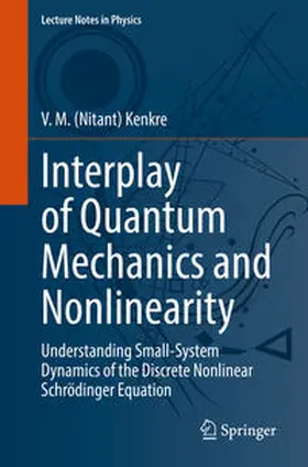 Kenkre | Interplay of Quantum Mechanics and Nonlinearity | E-Book | sack.de