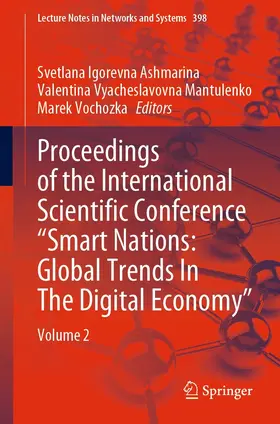 Ashmarina / Mantulenko / Vochozka | Proceedings of the International Scientific Conference “Smart Nations: Global Trends In The Digital Economy” | E-Book | sack.de