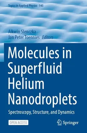 Toennies / Slenczka |  Molecules in Superfluid Helium Nanodroplets | Buch |  Sack Fachmedien