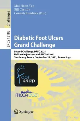 Yap / Kendrick / Cassidy | Diabetic Foot Ulcers Grand Challenge | Buch | 978-3-030-94906-8 | sack.de