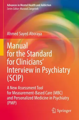 Aboraya |  Manual for the Standard for Clinicians' Interview in Psychiatry (SCIP) | Buch |  Sack Fachmedien