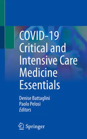 Pelosi / Battaglini |  COVID-19 Critical and Intensive Care Medicine Essentials | Buch |  Sack Fachmedien