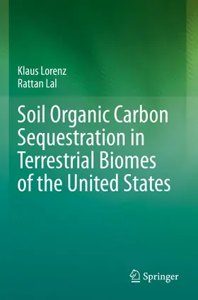 Lal / Lorenz |  Soil Organic Carbon Sequestration in Terrestrial Biomes of the United States | Buch |  Sack Fachmedien