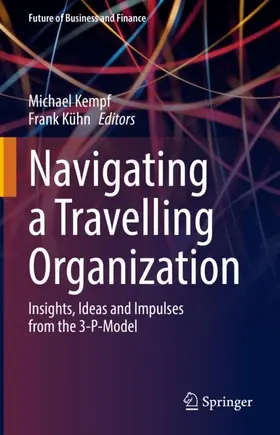 Kühn / Kempf | Navigating a Travelling Organization | Buch | 978-3-030-95325-6 | sack.de