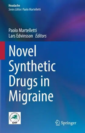 Edvinsson / Martelletti |  Novel Synthetic Drugs in Migraine | Buch |  Sack Fachmedien