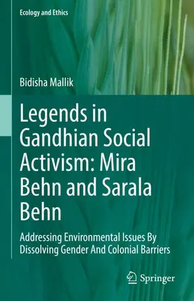 Mallik |  Legends in Gandhian Social Activism: Mira Behn and Sarala Behn | Buch |  Sack Fachmedien