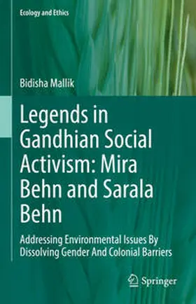 Mallik |  Legends in Gandhian Social Activism: Mira Behn and Sarala Behn | eBook | Sack Fachmedien