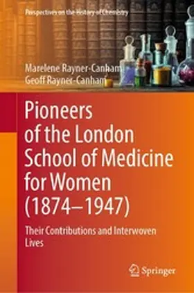 Rayner-Canham |  Pioneers of the London School of Medicine for Women (1874-1947) | eBook | Sack Fachmedien