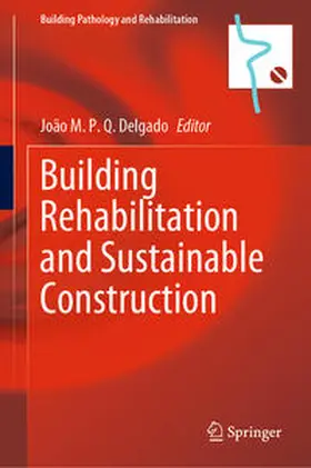 Delgado | Building Rehabilitation and Sustainable Construction | E-Book | sack.de