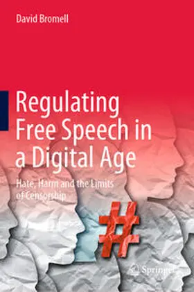 Bromell |  Regulating Free Speech in a Digital Age | eBook | Sack Fachmedien