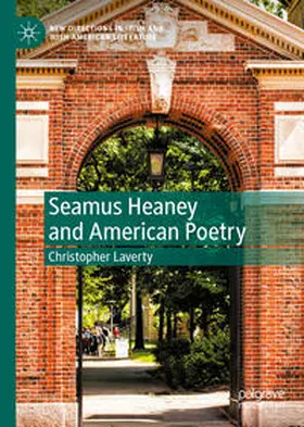 Laverty |  Seamus Heaney and American Poetry | Buch |  Sack Fachmedien