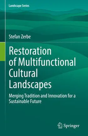 Zerbe |  Restoration of Multifunctional Cultural Landscapes | eBook | Sack Fachmedien