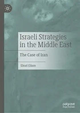 Eilam |  Israeli Strategies in the Middle East | eBook | Sack Fachmedien