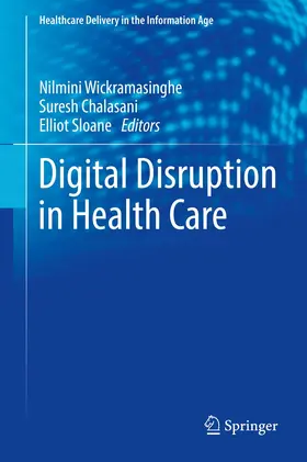 Wickramasinghe / Sloane / Chalasani |  Digital Disruption in Healthcare | Buch |  Sack Fachmedien