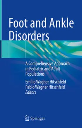 Wagner Hitschfeld | Foot and Ankle Disorders | E-Book | sack.de