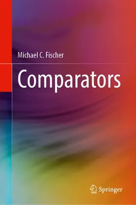 Fischer | Comparators | Buch | 978-3-030-95741-4 | www2.sack.de