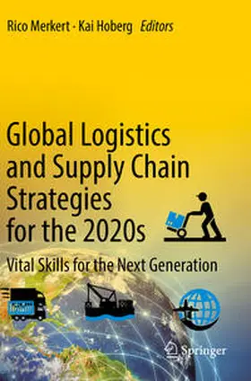 Merkert / Hoberg |  Global Logistics and Supply Chain Strategies for the 2020s | Buch |  Sack Fachmedien