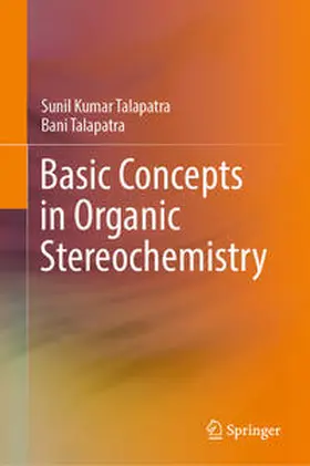 Talapatra |  Basic Concepts in Organic Stereochemistry | eBook | Sack Fachmedien