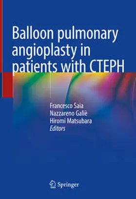 Saia / Galiè / Matsubara | Balloon pulmonary angioplasty in patients with CTEPH | E-Book | sack.de