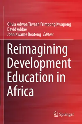 Frimpong Kwapong / Boateng / Addae |  Reimagining Development Education in Africa | Buch |  Sack Fachmedien