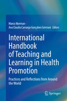 Akerman / Germani | International Handbook of Teaching and Learning in Health Promotion | E-Book | sack.de