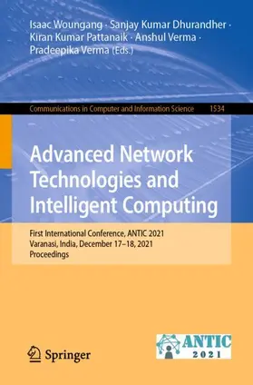 Woungang / Dhurandher / Verma | Advanced Network Technologies and Intelligent Computing | Buch | 978-3-030-96039-1 | sack.de