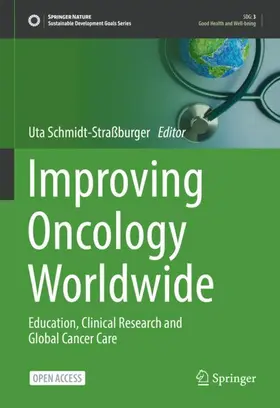 Schmidt-Straßburger |  Improving Oncology Worldwide | Buch |  Sack Fachmedien