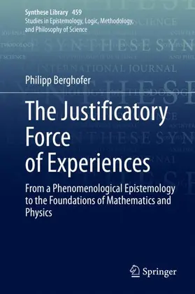 Berghofer |  The Justificatory Force of Experiences | Buch |  Sack Fachmedien