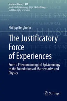 Berghofer | The Justificatory Force of Experiences | E-Book | sack.de