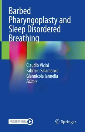 Vicini / Iannella / Salamanca |  Barbed Pharyngoplasty and Sleep Disordered Breathing | Buch |  Sack Fachmedien