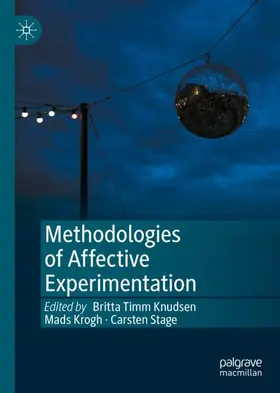 Timm Knudsen / Stage / Krogh |  Methodologies of Affective Experimentation | Buch |  Sack Fachmedien