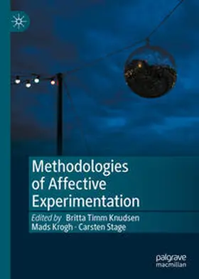 Timm Knudsen / Krogh / Stage |  Methodologies of Affective Experimentation | eBook | Sack Fachmedien