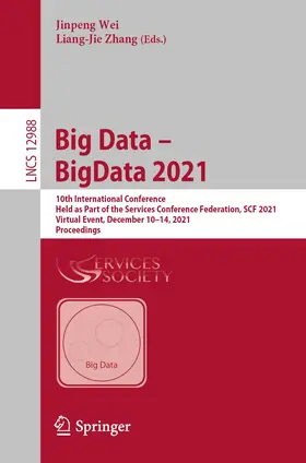 Wei / Zhang |  Big Data - BigData 2021 | Buch |  Sack Fachmedien