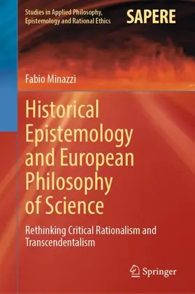 Minazzi |  Historical Epistemology and European Philosophy of Science | Buch |  Sack Fachmedien