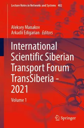 Edigarian / Manakov | International Scientific Siberian Transport Forum TransSiberia - 2021 | Buch | 978-3-030-96379-8 | sack.de