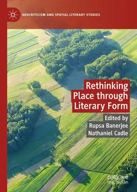 Banerjee / Cadle | Rethinking Place through Literary Form | E-Book | sack.de