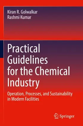 Kumar / Golwalkar |  Practical Guidelines for the Chemical Industry | Buch |  Sack Fachmedien
