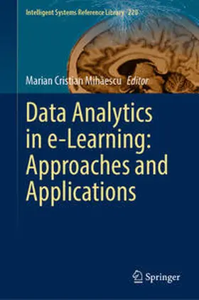 Mihaescu / Mihaescu | Data Analytics in e-Learning: Approaches and Applications | E-Book | sack.de