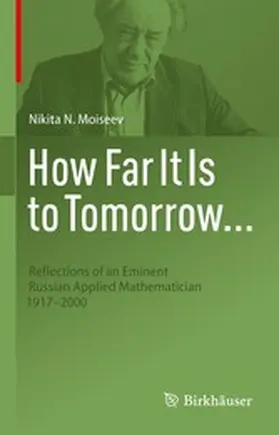 Moiseev | How Far It Is to Tomorrow... | E-Book | www2.sack.de