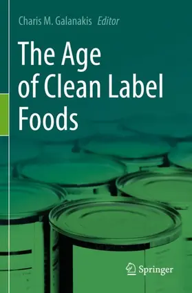 Galanakis | The Age of Clean Label Foods | Buch | 978-3-030-96700-0 | sack.de