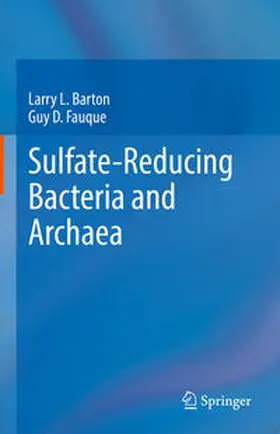 Barton / Fauque |  Sulfate-Reducing Bacteria and Archaea | eBook | Sack Fachmedien