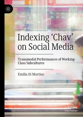 Di Martino |  Indexing 'Chav' on Social Media | Buch |  Sack Fachmedien